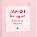 Javisst har jeg rett