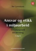 Ansvar og etikk i miljøarbeid