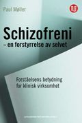 Schizofreni - en forstyrrelse av selvet