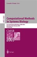 Computational methods in systems biology : first international workshop, CMSB 2003, Rovereto, Italy, February 24-26, 2003 : proceedings