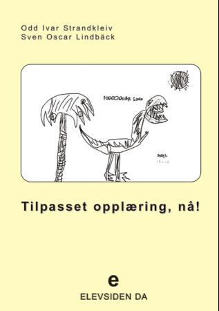 Tilpasset opplæring, nå!