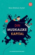 Din musikalske kapital