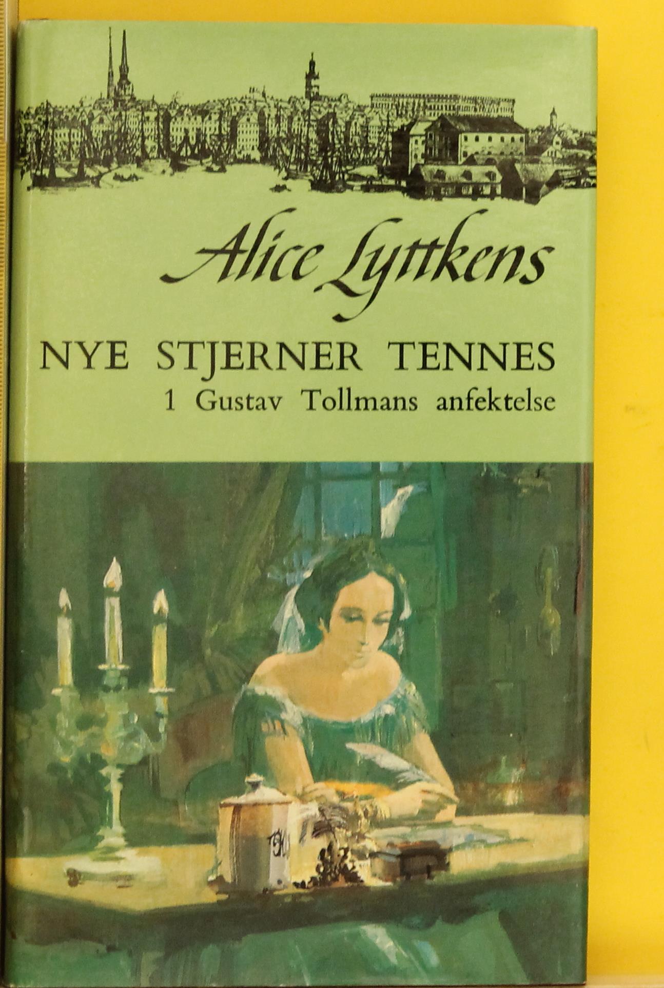 Nye stjerner tennes. 1 : Gustav Tollmans anfektelse