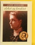 Jane Addams : elsket og foraktet : biografi