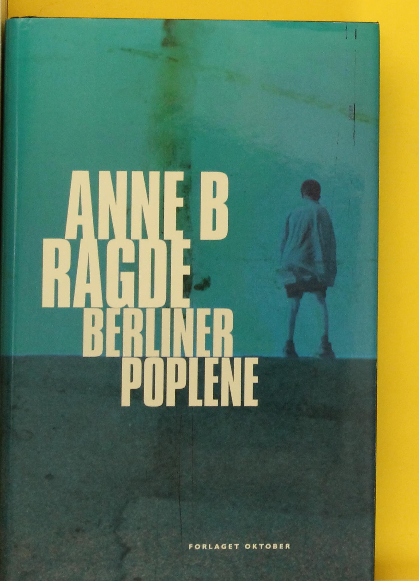 Berlinerpoplene : roman