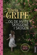 Og de hvite skyggene i skogen