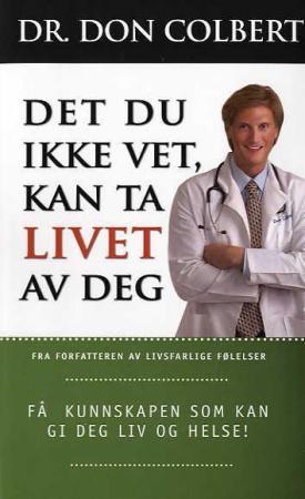 Det du ikke vet, kan ta livet av deg