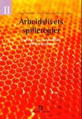 Arbeidslivets spilleregler II