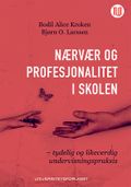 Nærvær og profesjonalitet i skolen