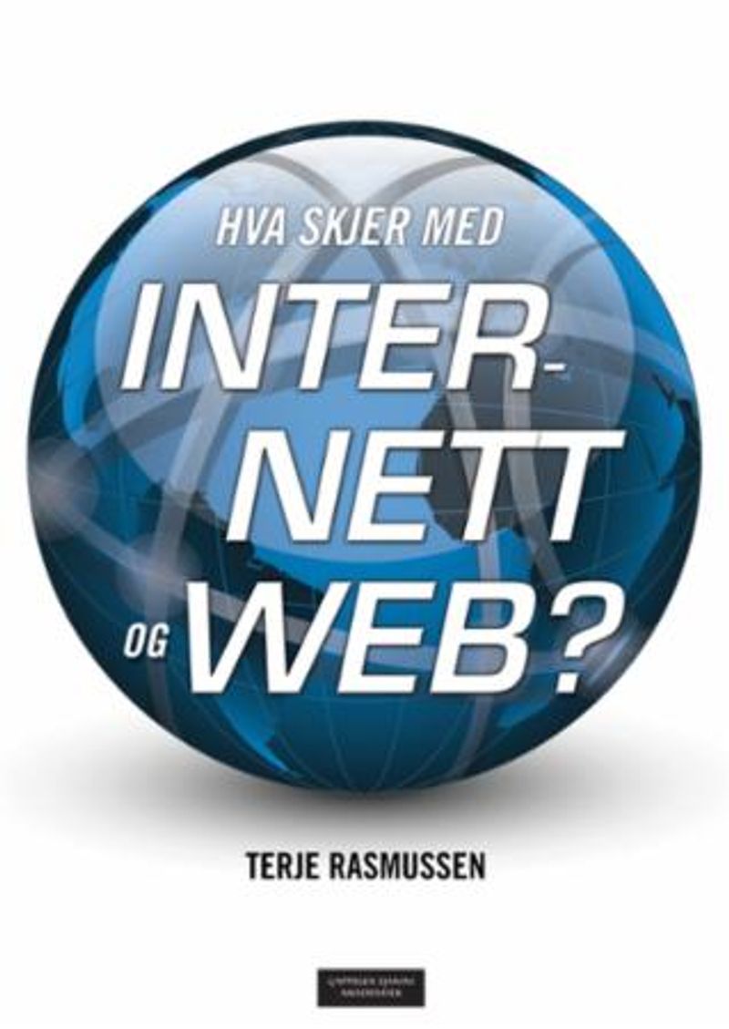 Hva skjer med Internett og web?