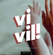 Vi vil!