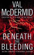 Beneath the bleeding