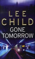 Gone tomorrow