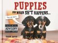 Puppies for when sh*t happens