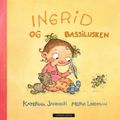 Ingrid og Bassilusken