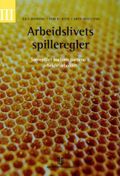 Arbeidslivets spilleregler III