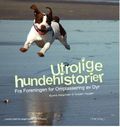 Utrolige hundehistorier