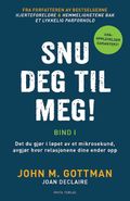 Snu deg til meg!