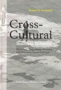 Cross-cultural business behavior : marketing, negotiating, sourcing and managing across cultures