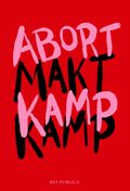 Abortkamp - maktkamp