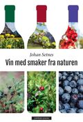 Vin med smaker fra naturen