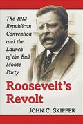 Roosevelt's Revolt