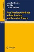 Fine topology methods in real analysis and potential theory