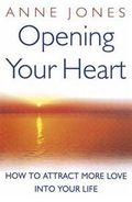 Opening Your Heart