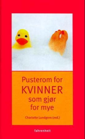 Pusterom for kvinner som gjør for mye