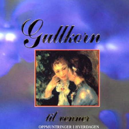 Gullkorn til venner