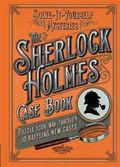 Sherlock Holmes Case Book: Solve-it-Yourself Mysteries