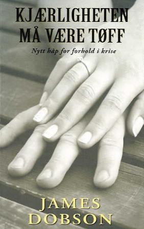 Kjærligheten må være tøff