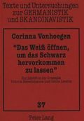 "Das Weiß öffnen, um das Schwarz hervorkommen zu lassen" : zur Schrift in der Dramatik Victoria Benedictssons und Cecilie Løveids