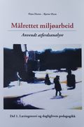 Målrettet miljøarbeid - anvendt atferdsanalyse