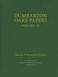 Dumbarton Oaks Papers, 72