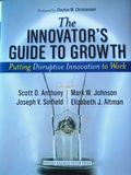 The innovator's guide to growth