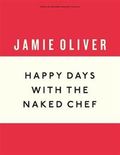 Happy Days with the Naked Chef