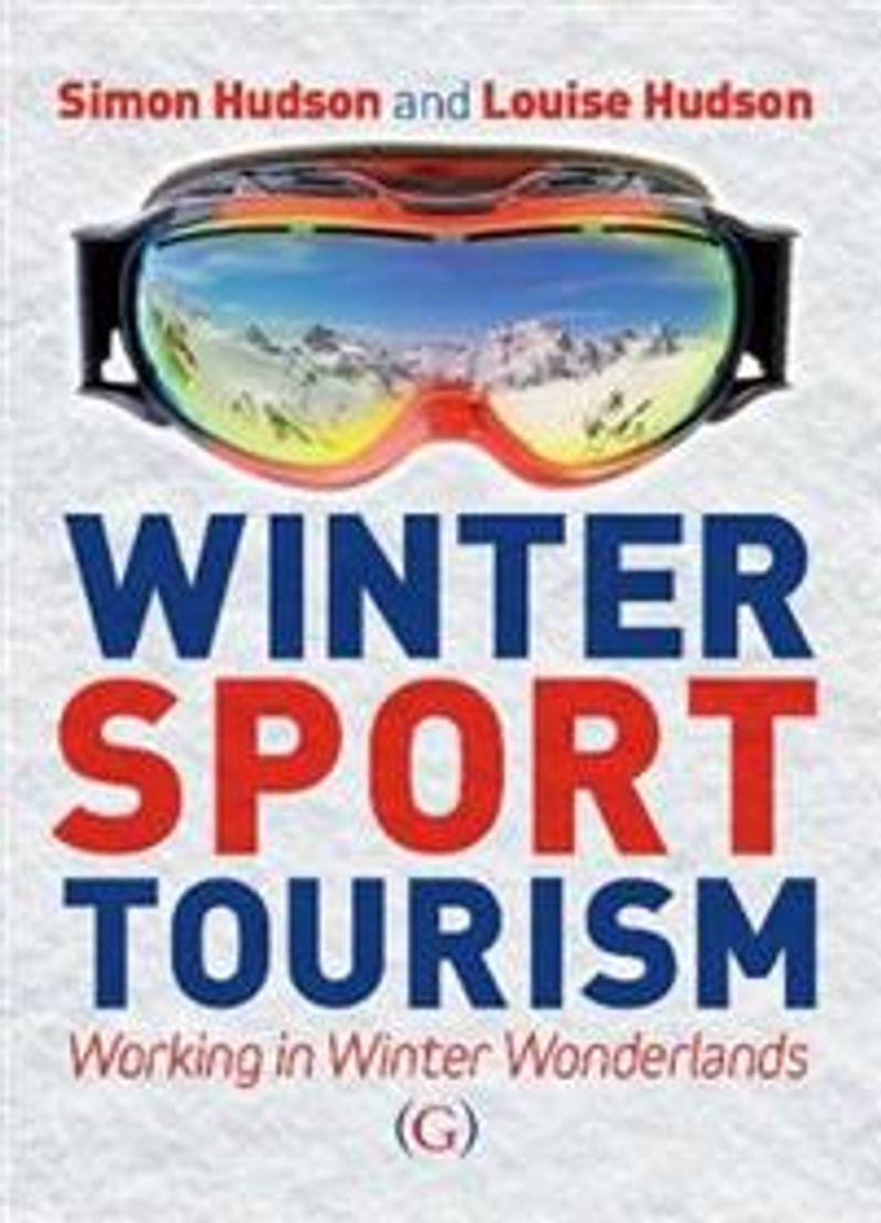 Winter Sport Tourism - Working in Winter Wonderlands