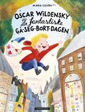 Oscar Wildensky og den fantastiske gå-seg-bort-dagen