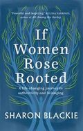If Women Rose Rooted