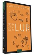 Det er lov å være lur