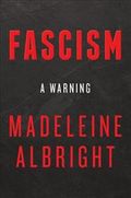 FASCISM A WARNING