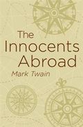 The Innocents Abroad