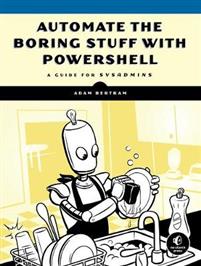 Automate The Boring Stuff With Powershell