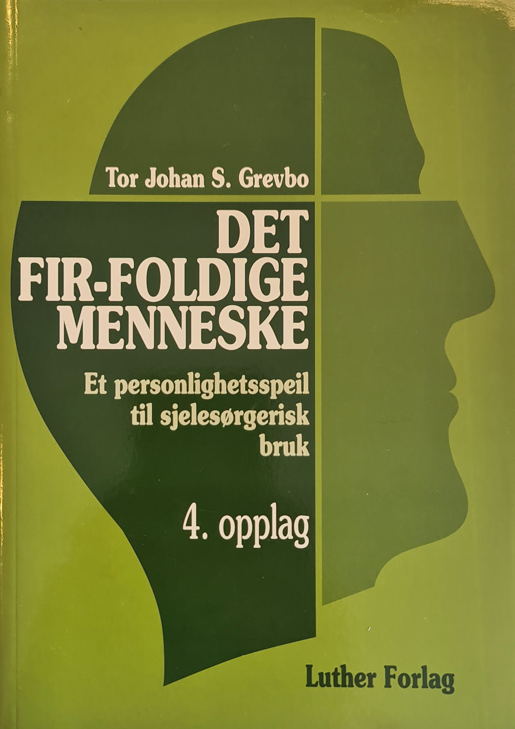 Det fir-foldige menneske