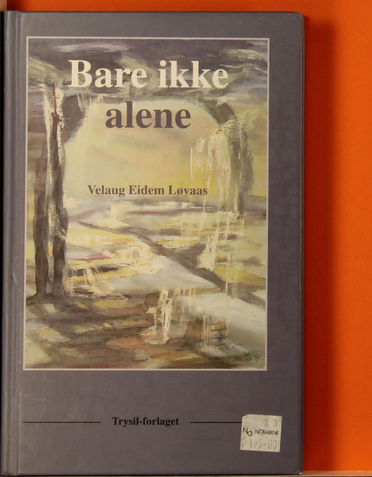 Bare ikke alene