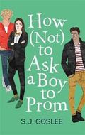 How Not to Ask a Boy to Prom