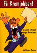 Få kremjobben!