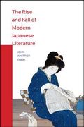 The Rise and Fall of Modern Japanese Literature