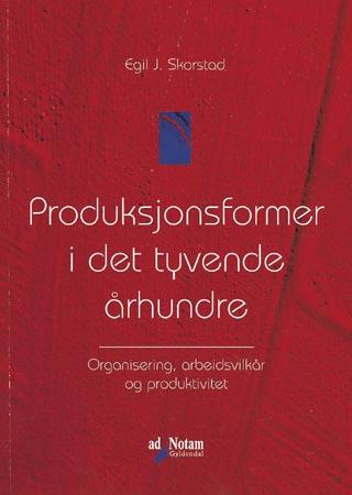 Produksjonsformer i det tyvende århundre